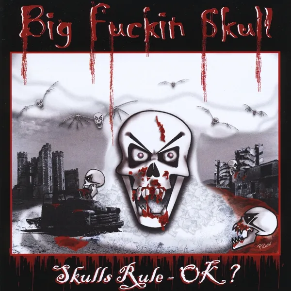 Official album cover art for the release Skulls Rule - OK? by Big Fuckin Skull