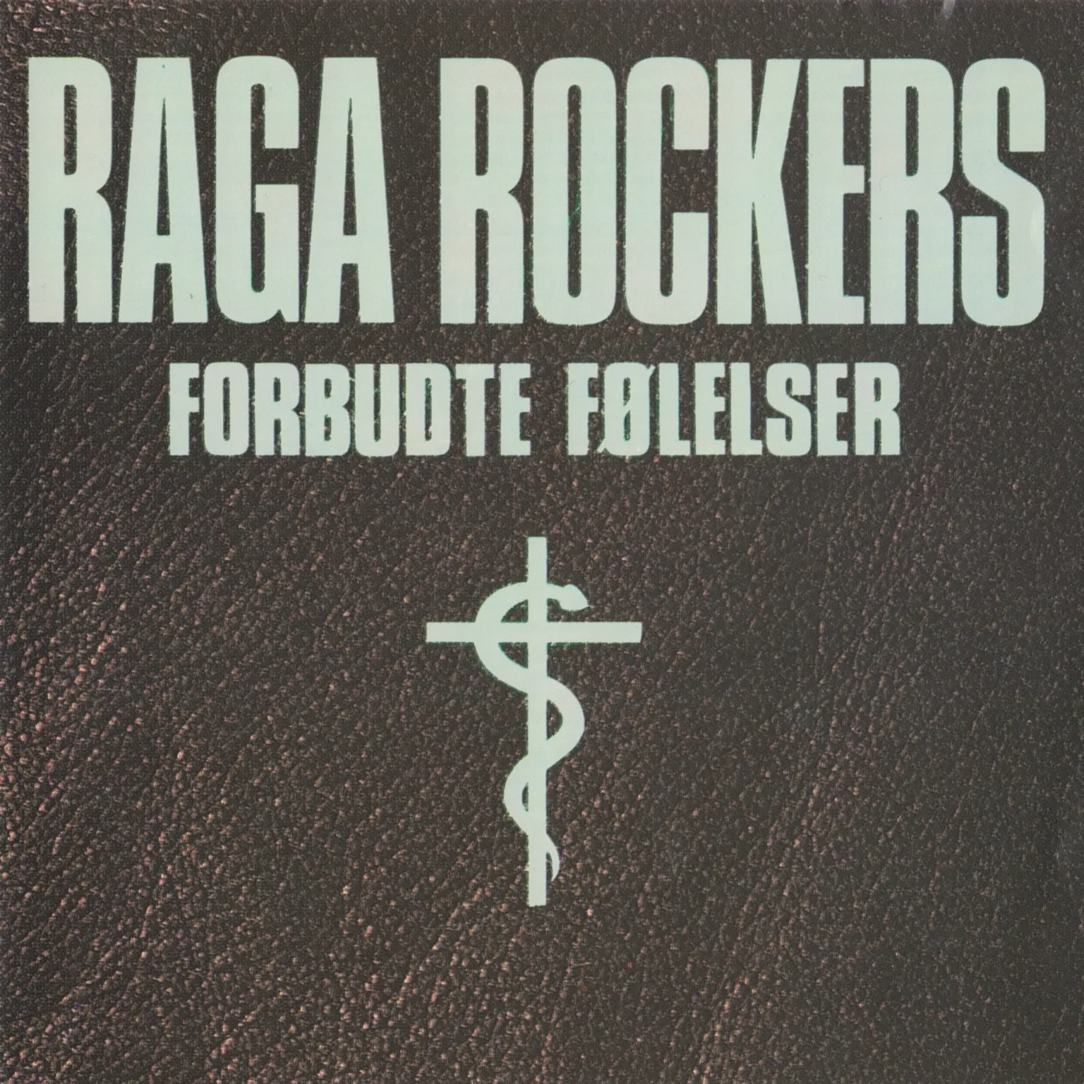 Official album cover art for the release Forbudte følelser by Raga Rockers