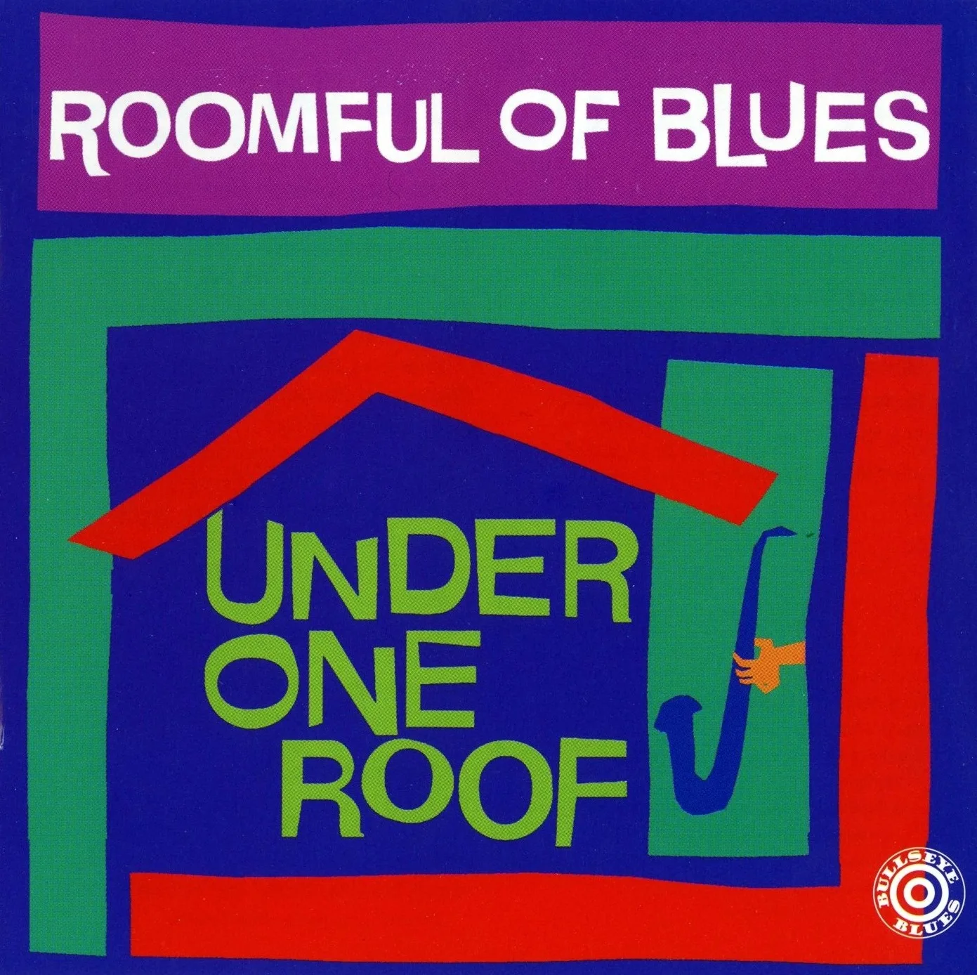 Official album cover art for the release Under One Roof by Roomful of Blues