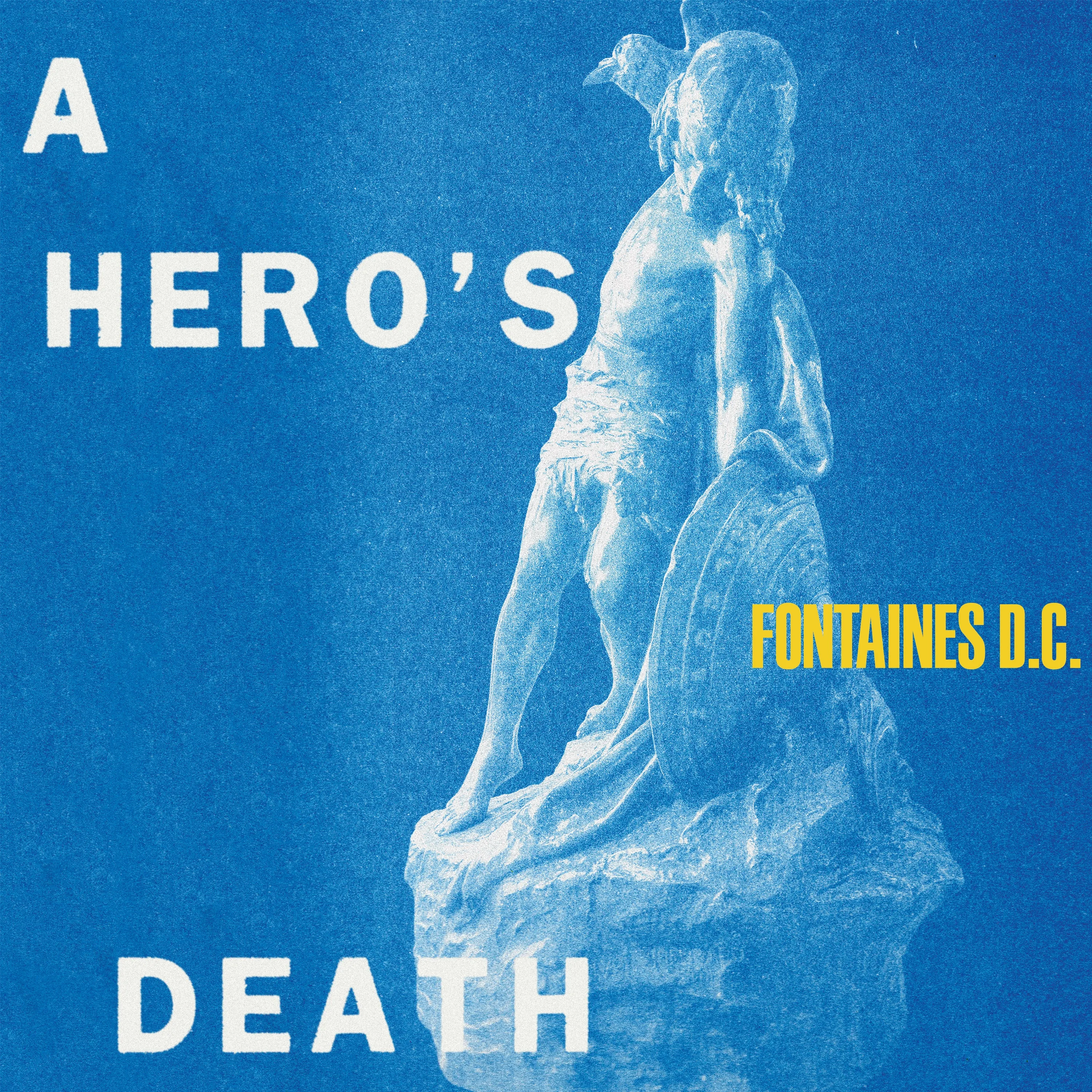 Official album cover artwork for A Hero’s Death by Fontaines D.C.