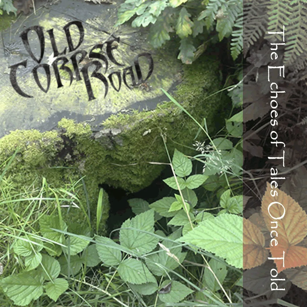 Official album cover art for the release The Echoes of Tales Once Told by Old Corpse Road