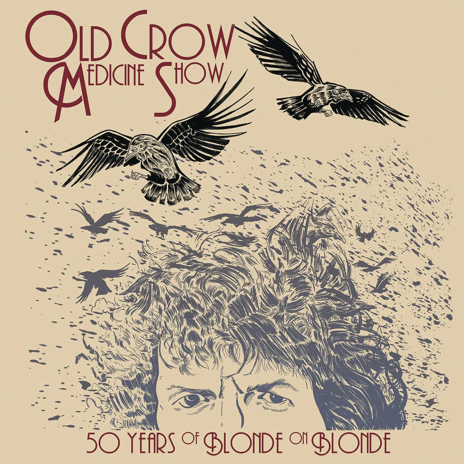 Official album cover artwork for 50 Years of Blonde on Blonde by Old Crow Medicine Show