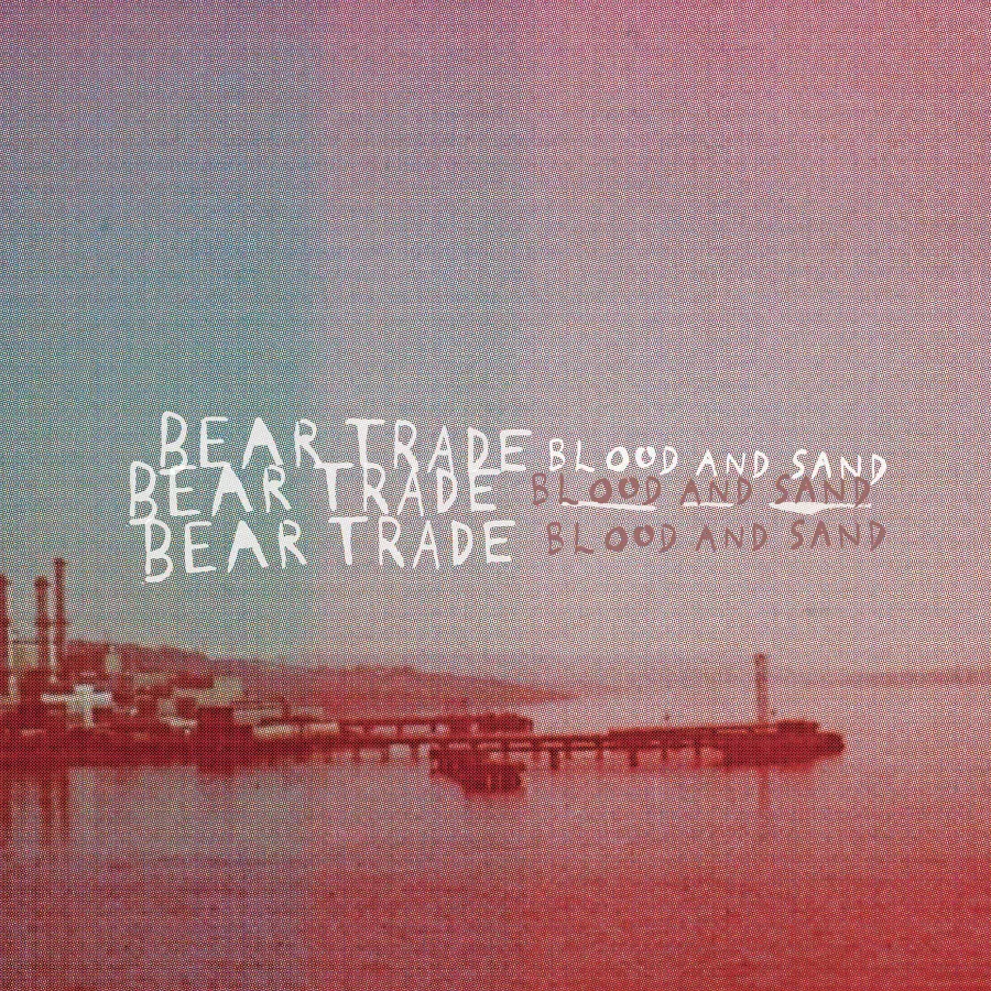 Official album cover art for the release Blood and Sand by beartrade