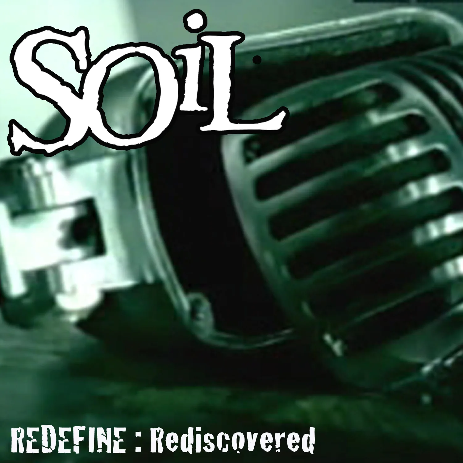 Official album cover art for the release Redefine: Rediscovered by SOiL