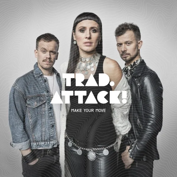 Official album cover art for the release Make Your Move by Trad.Attack!