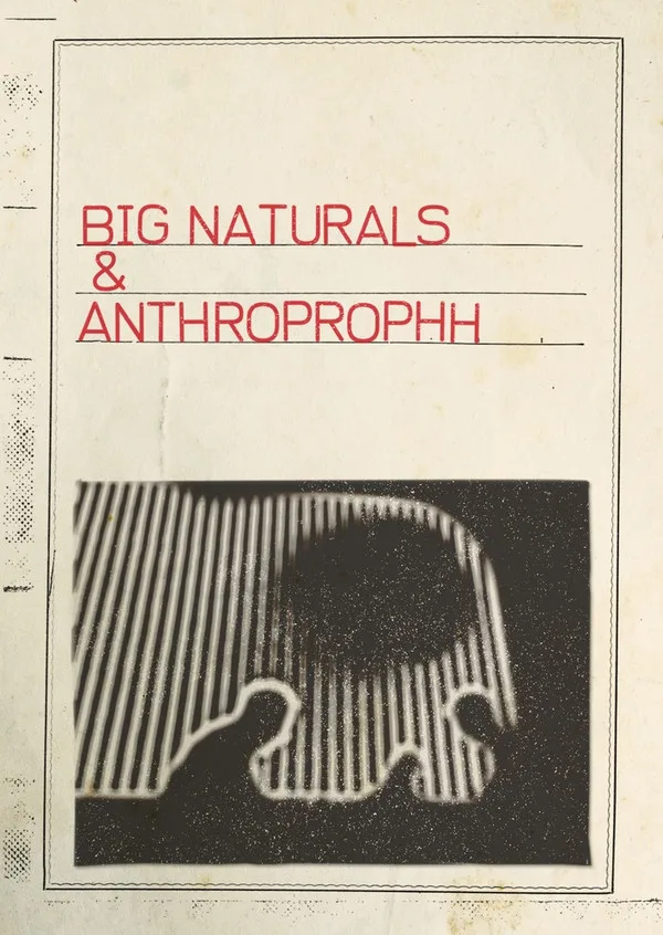 Official album cover artwork for Big Naturals & Anthroprophh by Anthroprophh
