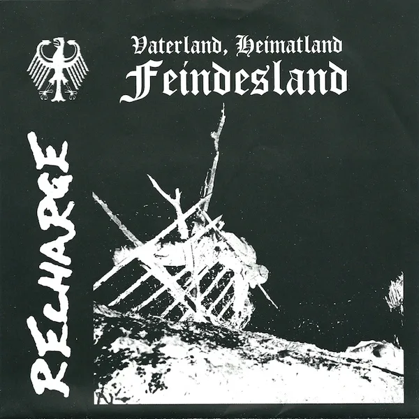 Official album cover art for the release Vaterland, Heimatand, Feindesland / Extinct Government by Recharge