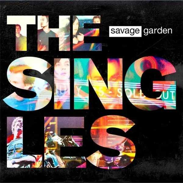 Official album cover art for the release The Singles by Savage Garden