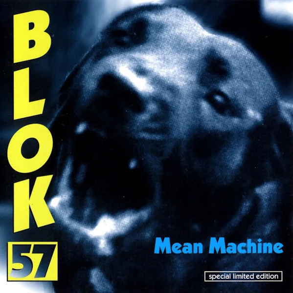 Official album cover art for the release Mean Machine by Blok 57