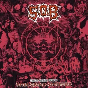 Official album cover art for the release Still Grind Attitude by S.O.B.