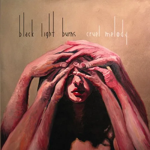 Official album cover art for the release Cruel Melody by Black Light Burns