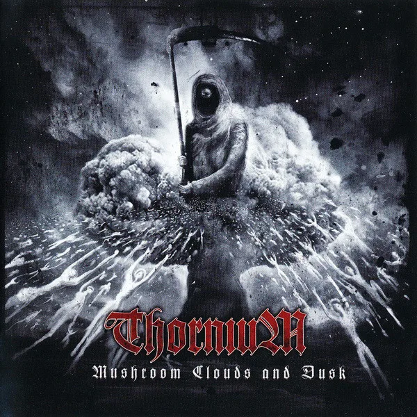 Official album cover art for the release Mushroom Clouds And Dusk by Thornium