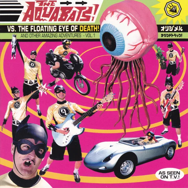 The Aquabats! vs. The Floating Eye of Death!