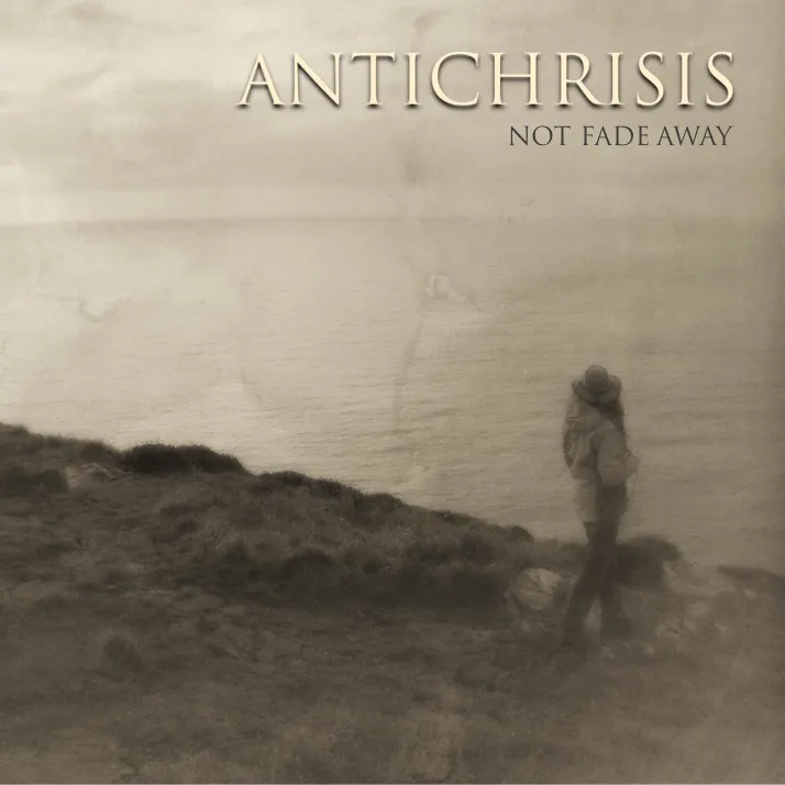 Official album cover art for the release Not Fade Away by Antichrisis
