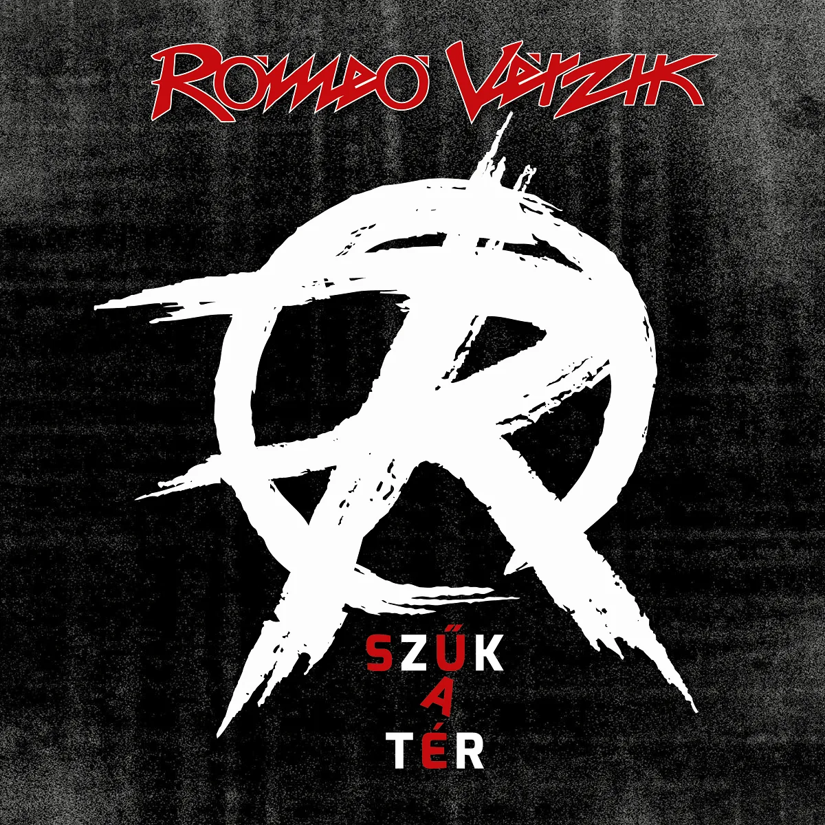Official album cover art for the release Szűk a tér by Rómeó vérzik