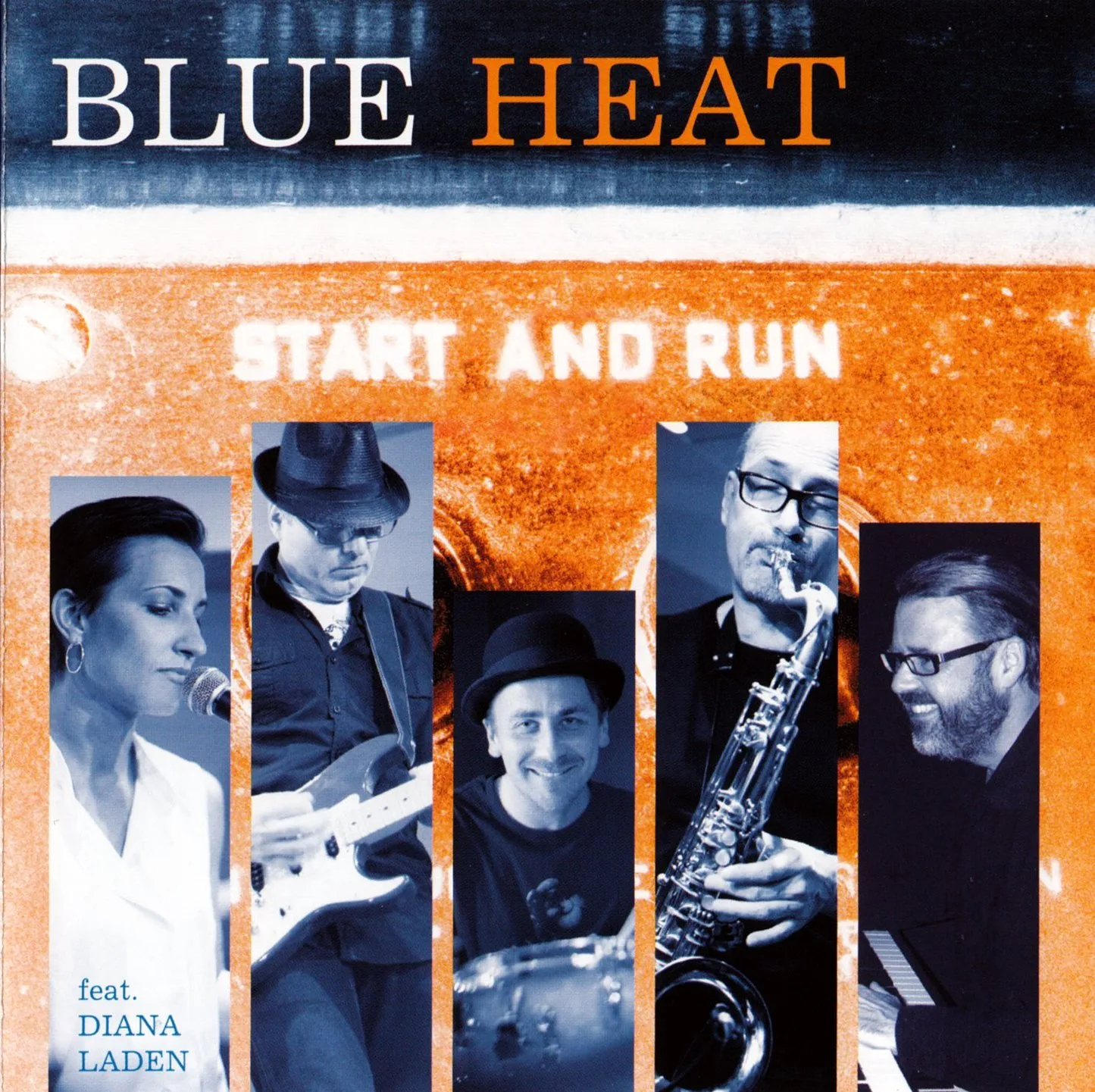 Official album cover art for the release Start and Run by Blue Heat
