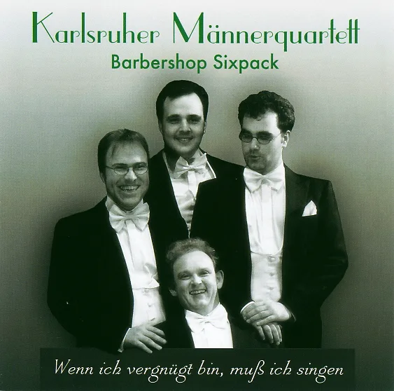 Official album cover art for the release Wenn ich vergnügt bin, muß ich singen by Barbershop Sixpack
