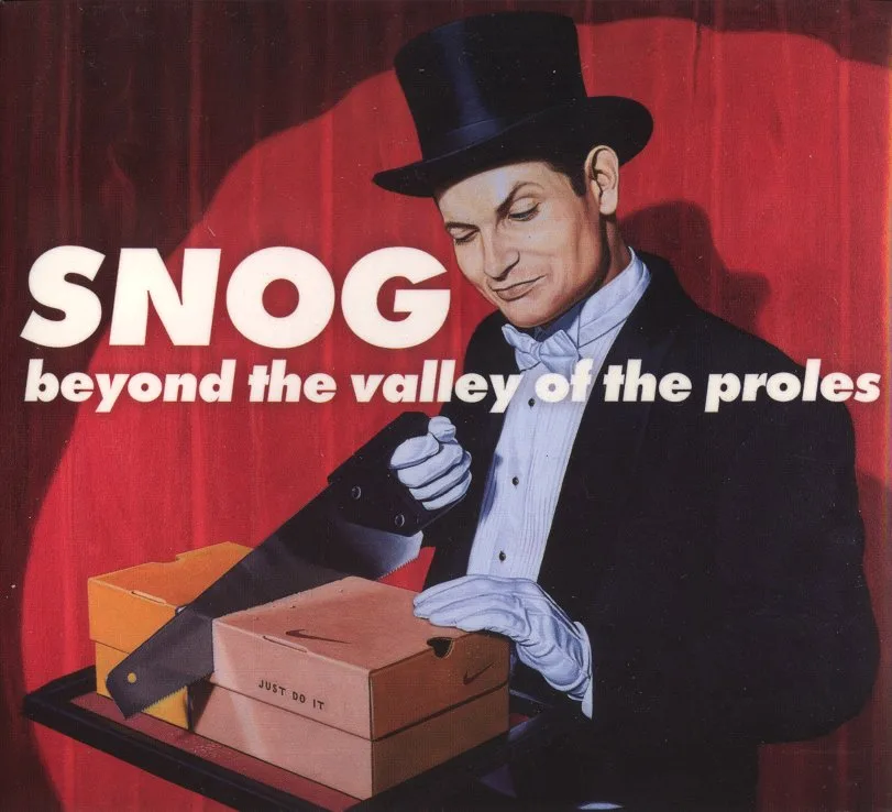 Official album cover art for the release Beyond the Valley of the Proles by Snog