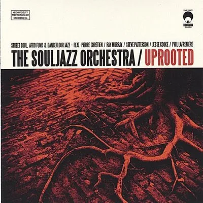 Official album cover art for the release Uprooted by The Souljazz Orchestra