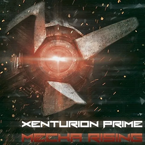 Official album cover art for the release Mecha Rising by Xenturion Prime