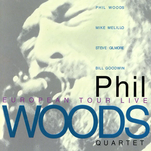 Official album cover art for the release European Tour Live by Phil Woods Quartet