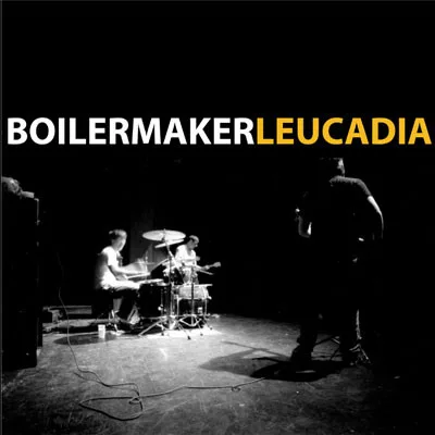 Official album cover art for the release Leucadia by Boilermaker