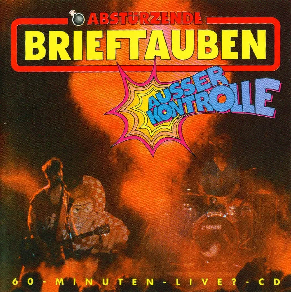 Official album cover art for the release Außer Kontrolle by Abstürzende Brieftauben