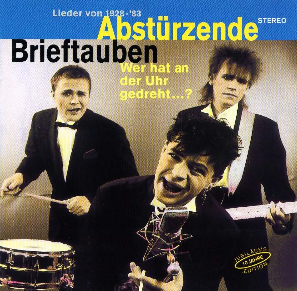 Official album cover art for the release Wer hat an der Uhr gedreht…? by Abstürzende Brieftauben