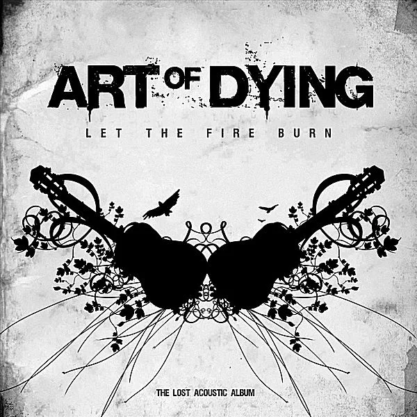 Official album cover art for the release Let the Fire Burn by Art of Dying