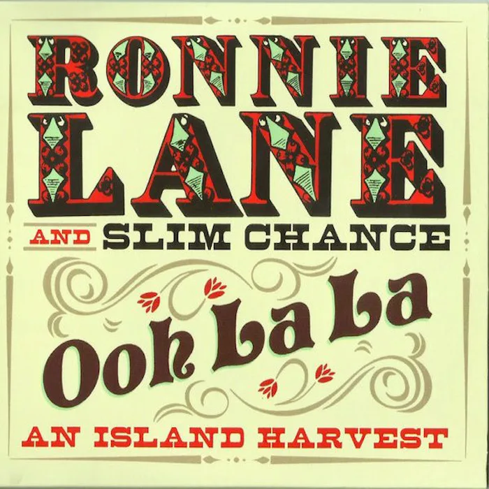 Official album cover art for the release Ooh La La: An Island Harvest by Ronnie Lane’s Slim Chance