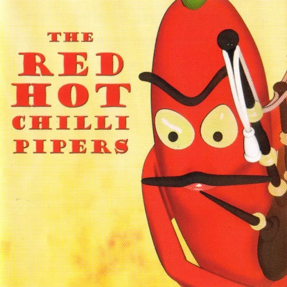 Official album cover art for the release The Red Hot Chilli Pipers by Red Hot Chilli Pipers