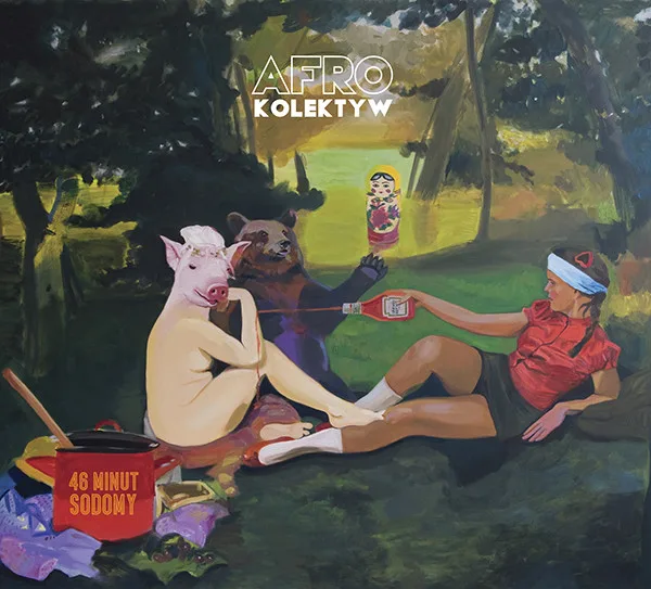 Official album cover art for the release 46 minut sodomy by Afro Kolektyw