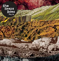 Official album cover art for the release Dig On by She Keeps Bees