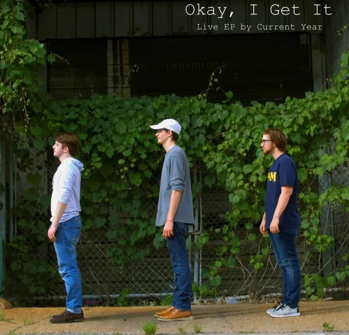 Official album cover art for the release Okay, I Get It by Current Year