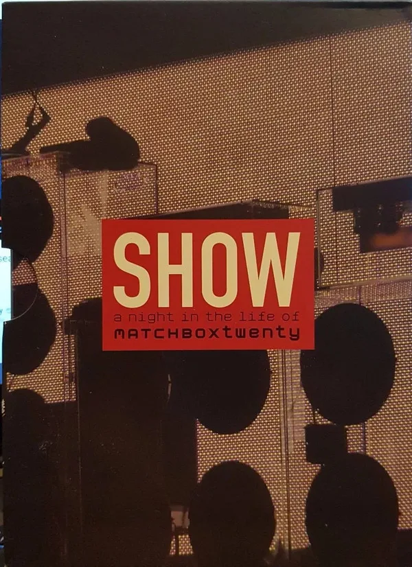Real World song track artwork featured on the album Show: A Night in the Life of Matchbox Twenty by Matchbox Twenty