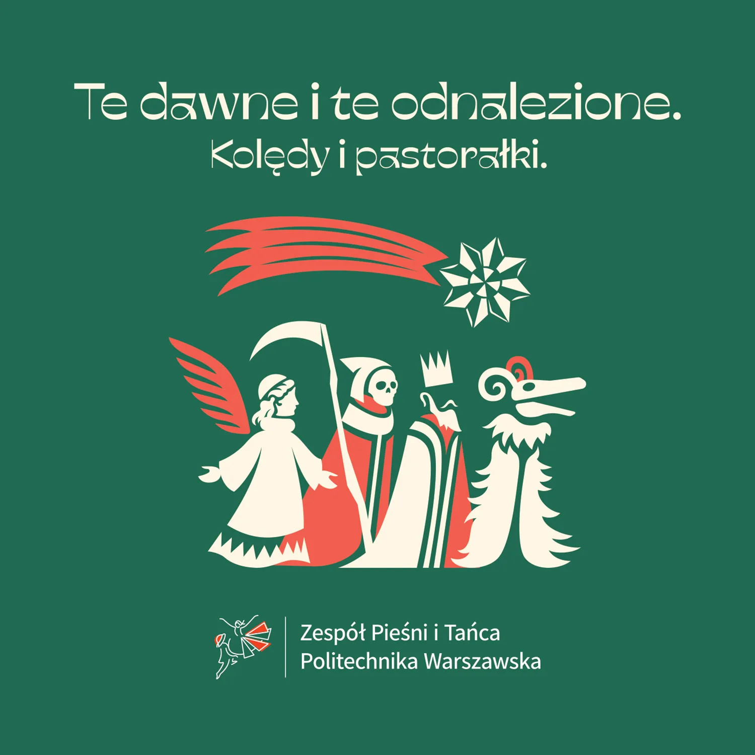 Official album cover art for the release Te dawne i te odnalezione. Kolędy i pastorałki by Zespół Pieśni i Tańca Politechniki Warszawskiej