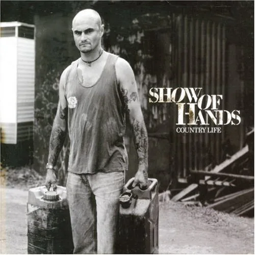 Official album cover art for the release Country Life by Show of Hands