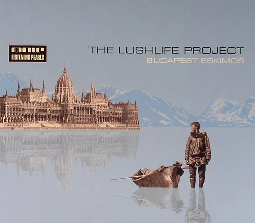 Official album cover art for the release Budapest Eskimos by The Lushlife Project