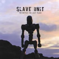 Official album cover art for the release The Battle for Last Place by Slave Unit