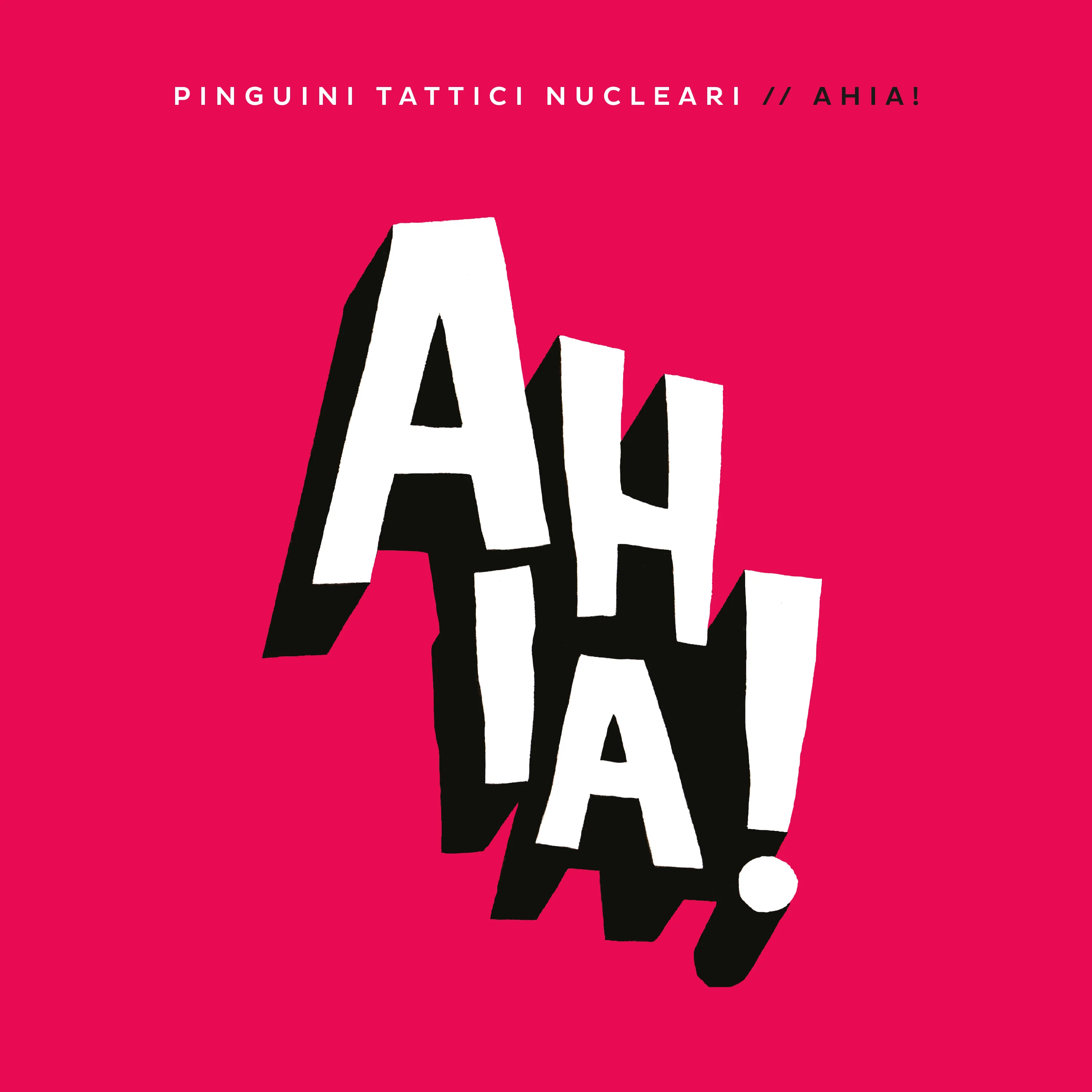 Official album cover art for the release Ahia! by Pinguini Tattici Nucleari