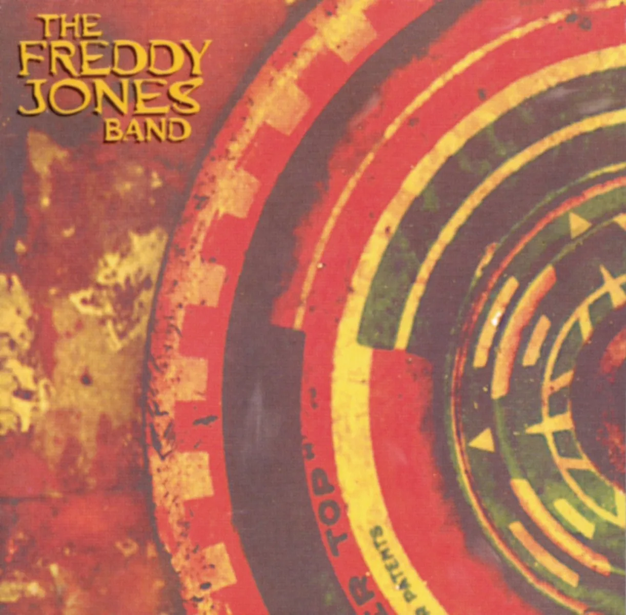 Official album cover art for the release The Freddy Jones Band by The Freddy Jones Band