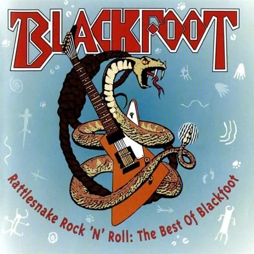 Rattlesnake Rock 'n' Roll: The Best of Blackfoot