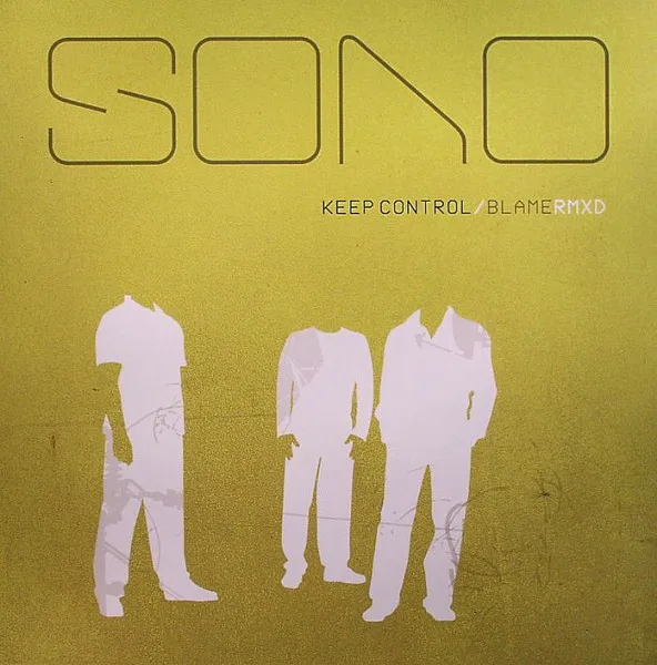 Official album cover art for the release Keep Control / Blame RMXD by Sono