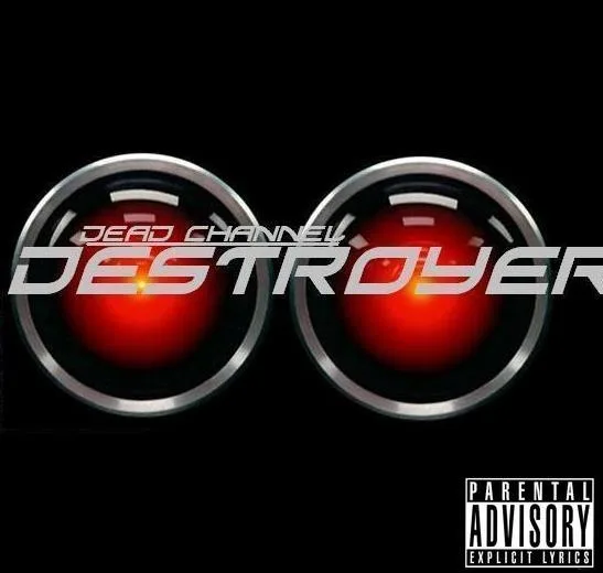 Official album cover art for the release Destroyer by Dead Channel