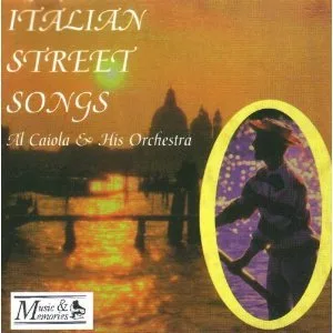 Official album cover art for the release Italian Street Songs by Al Caiola & His Orchestra
