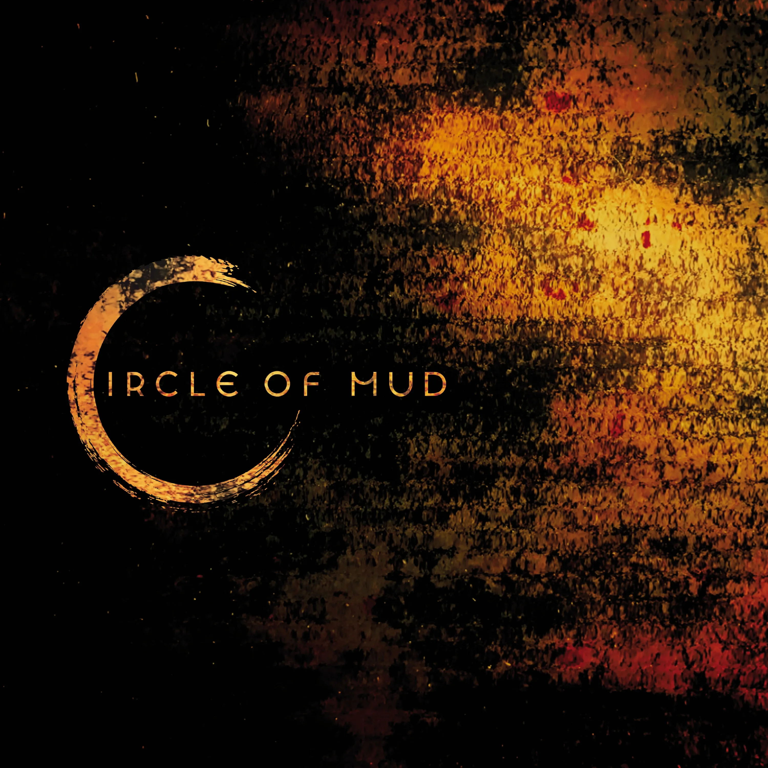 Official album cover art for the release Circle of Mud by Circle Of Mud