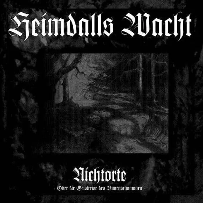 Official album cover art for the release Nichtorte - Oder die Geistreise des Runenschamanen by Heimdalls Wacht