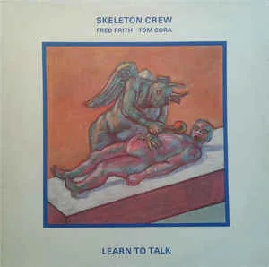 Official album cover art for the release Learn To Talk by Skeleton Crew
