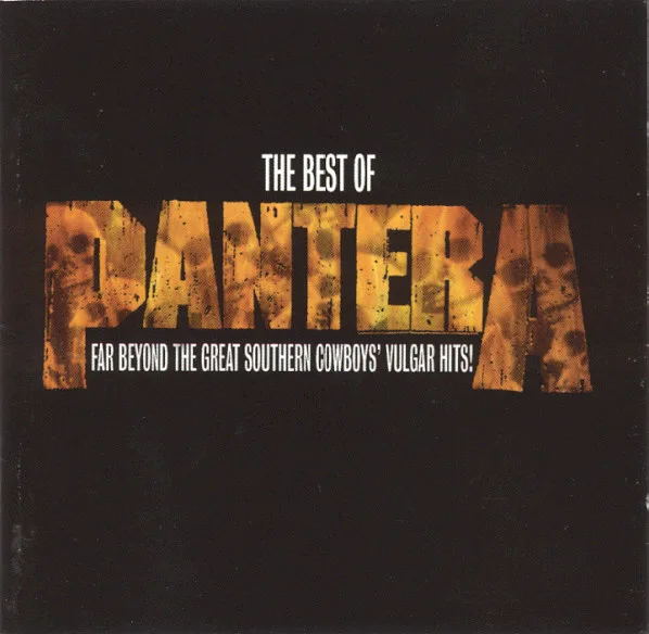 The Best of Pantera: Far Beyond the Great Southern Cowboys’ Vulgar Hits!