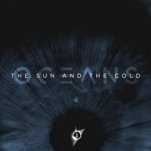 Official album cover art for the release The Sun and the Cold by Oceans